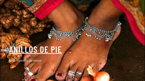 La cultura de los anillos de pie. Una historia de amor 💜